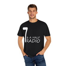 Load image into Gallery viewer, 7 &amp; A Half Radio T-Shirt